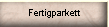 Fertigparkett