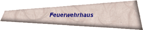 Feuerwehrhaus