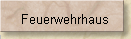 Feuerwehrhaus