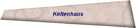 Keltenhaus