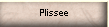 Plissee
