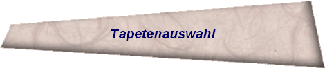 Tapetenauswahl