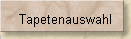Tapetenauswahl