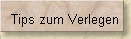 Tips zum Verlegen