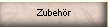 Zubehr
